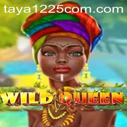 Exploring the Realm of WildQueen: Unleashing the Adventure with TAYA1225